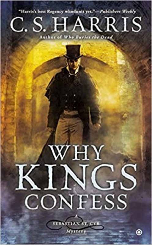 Book cover for "Why Kings Confess" by C.S. Harris