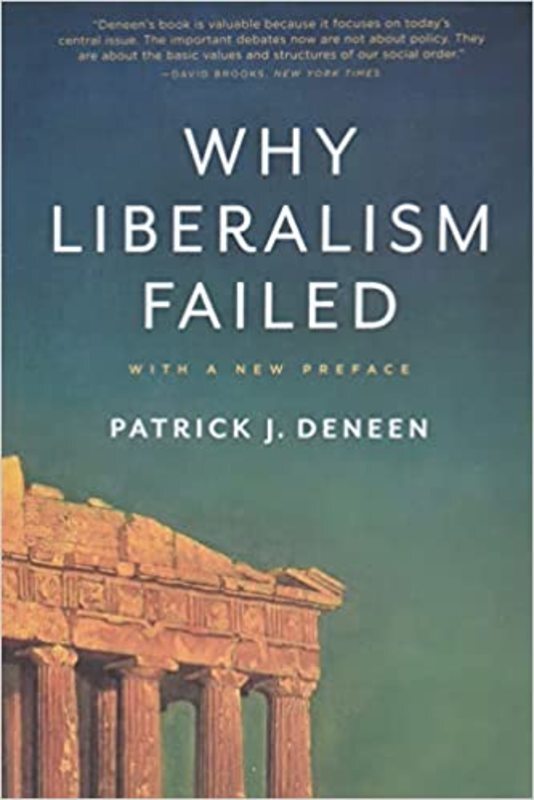 Book cover for "Why Liberalism Failed" by Patrick J. Deneen