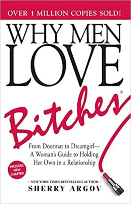 Book cover for "Why Men Love Bitches" by Sherry Argov