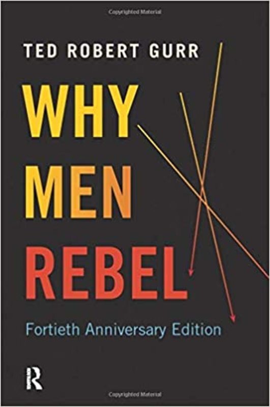 Book cover for "Why Men Rebel" by Ted Robert Gurr