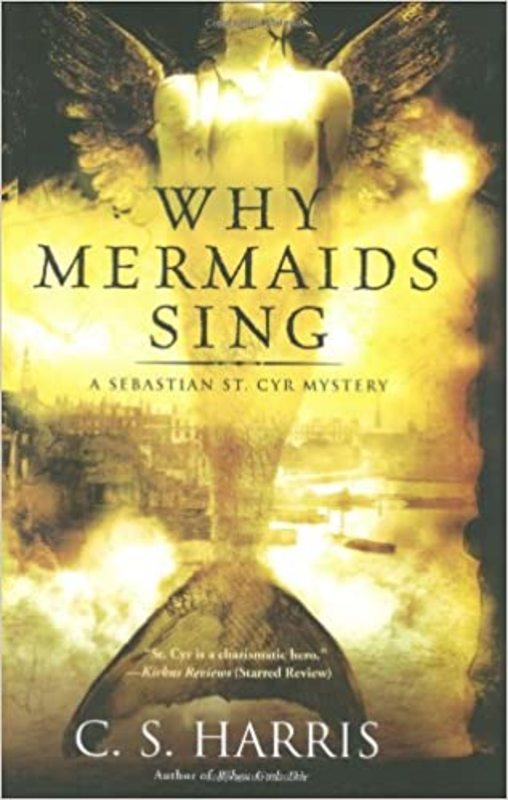 Book cover for "Why Mermaids Sing" by C.S. Harris