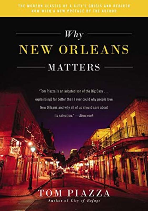 Book cover for "Why New Orleans Matters" by Tom Piazza