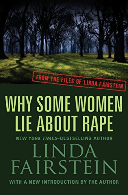 Book cover for "Why Some Women Lie About Rape" by Linda Fairstein