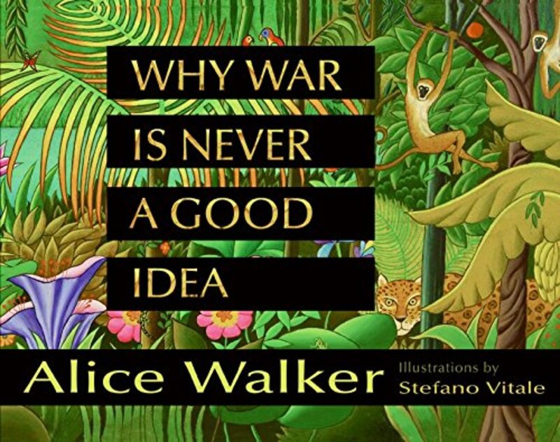 Book cover for "Why War Is Never a Good Idea"