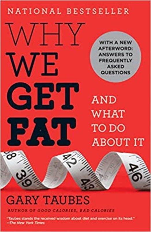 Book cover for "Why We Get Fat" by Gary Taubes