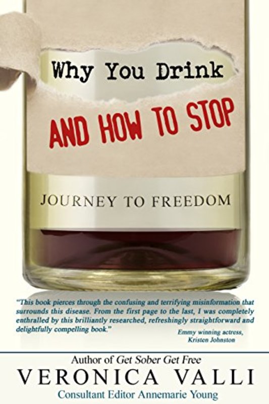 Book cover for "Why You Drink And How To Stop" by Veronica Valli
