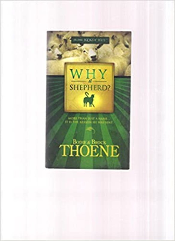 Book cover for "Why a Shepherd?" by Bodie and Brock Thoene