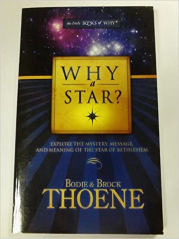 Book cover for "Why a Star?" by Bodie and Brock Thoene