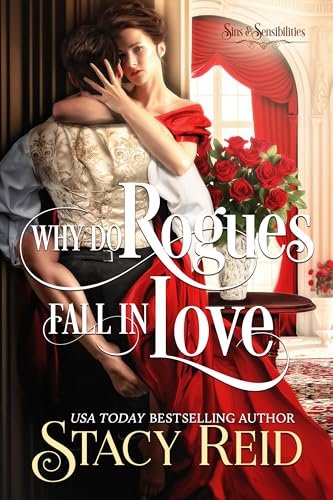 Book cover for "Why do Rogues Fall in Love" by Stacy Reid