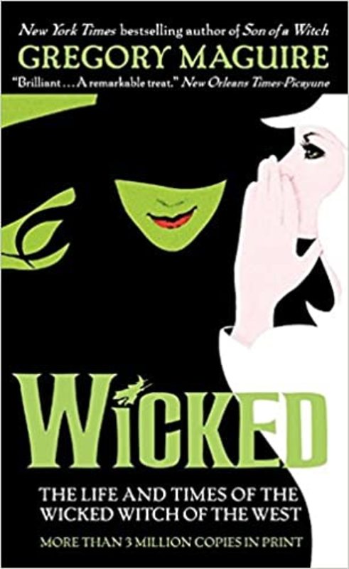 Book cover for "Wicked: The Life and Times of the Wicked Witch of the West" by Gregory Maguire