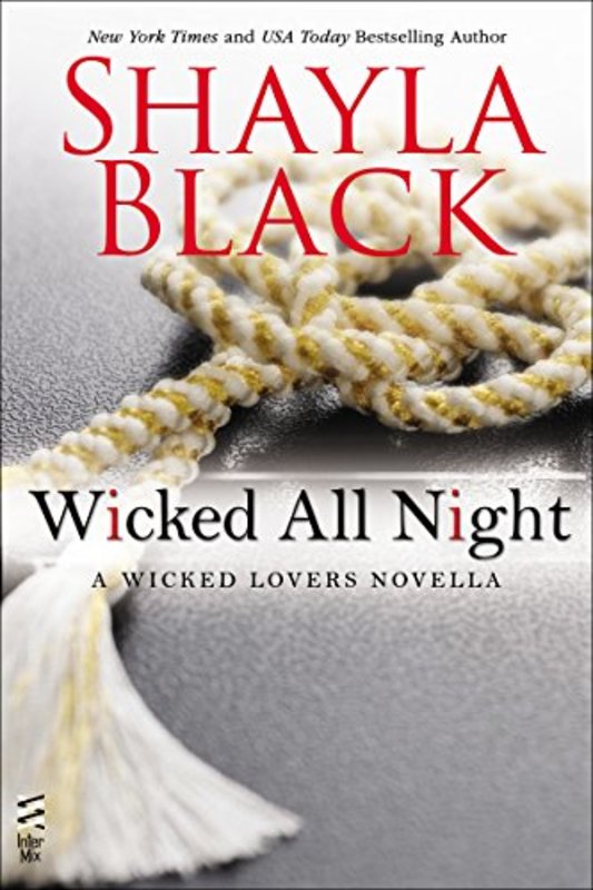 Book cover for "Wicked All Night" by Shayla Black