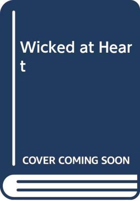 Book cover for "Wicked At Heart" by Danelle Harmon