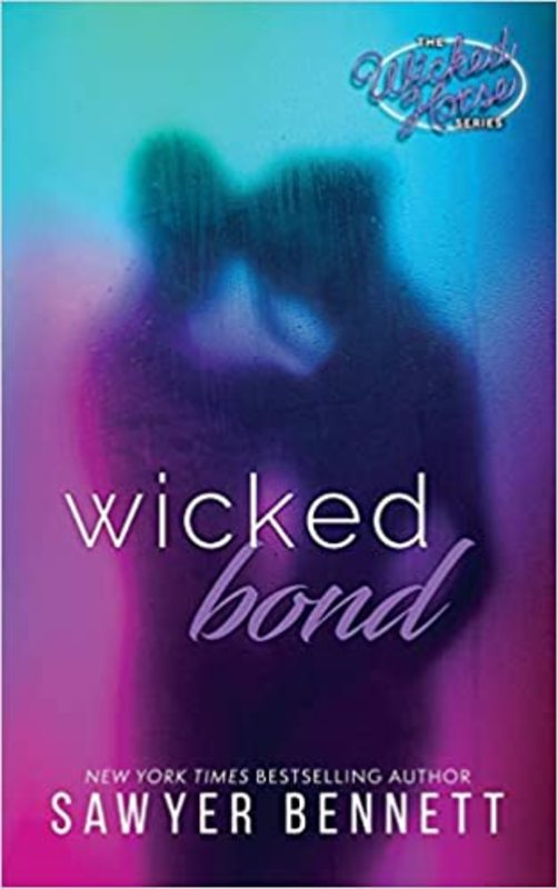 Book cover for "Wicked Bond" by Sawyer Bennett
