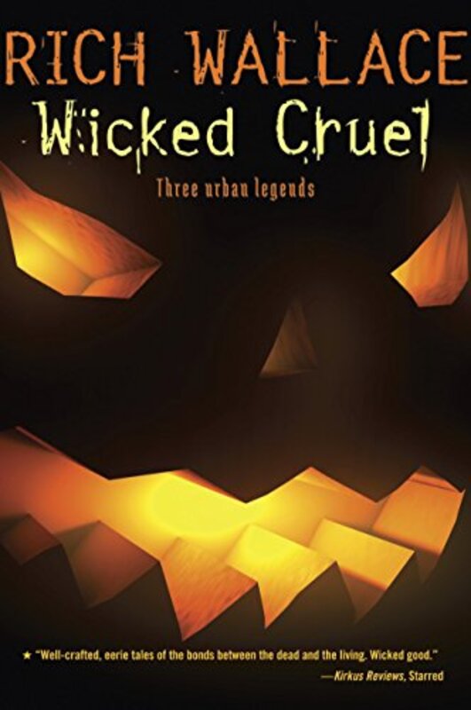Book cover for "Wicked Cruel" by Rich Wallace