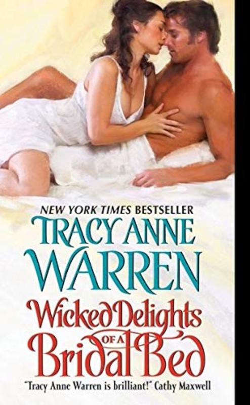 Book cover for "Wicked Delights of a Bridal Bed" by Tracy Anne Warren