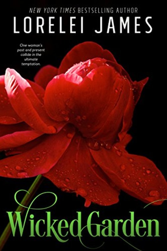 Book cover for "Wicked Garden" by Lorelei James