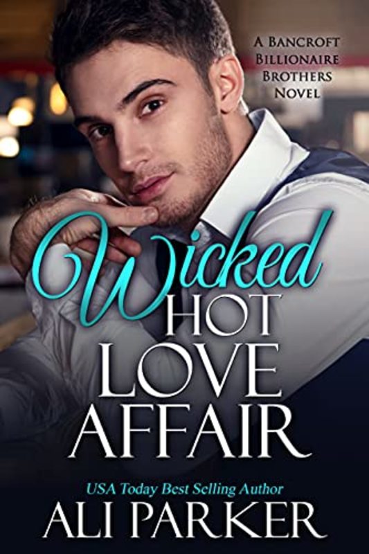 Book cover for "Wicked Hot Love Affair" by Ali Parker