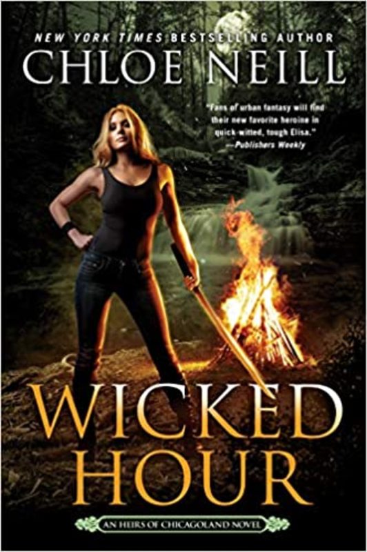 Book cover for "Wicked Hour" by Chloe Neill