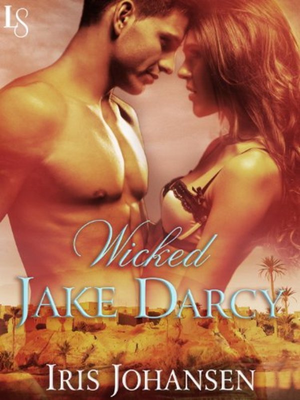 Book cover for "Wicked Jake Darcy" by Iris Johansen