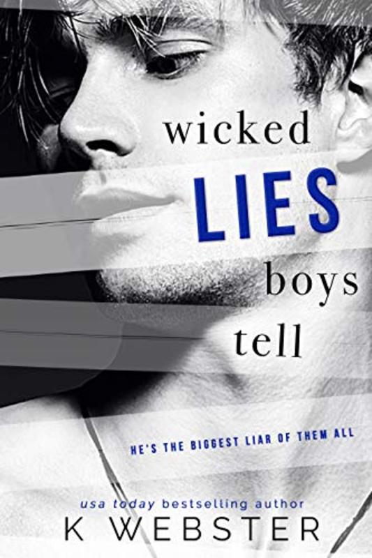 Book cover for "Wicked Lies Boys Tell" by K. Webster