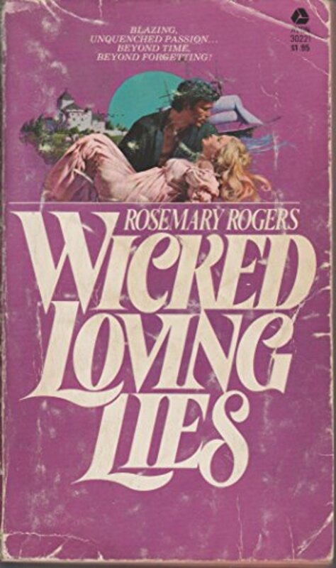 Book cover for "Wicked Loving Lies" by Rosemary Rogers