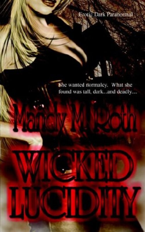 Book cover for "Wicked Lucidity" by Mandy M Roth
