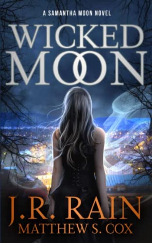 Book cover for "Wicked Moon" by JR Rain