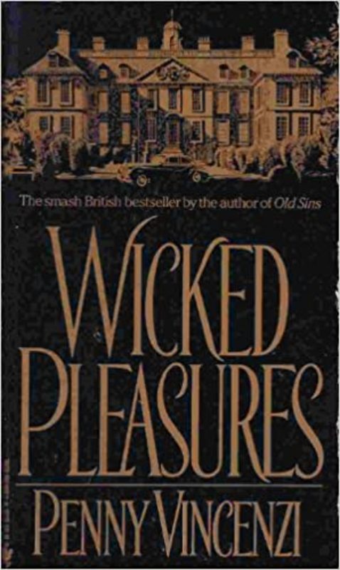 Book cover for "Wicked Pleasures" by Penny Vincenzi