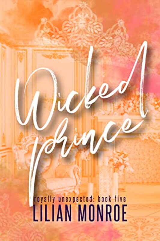 Book cover for "Wicked Prince" by Lilian Monroe