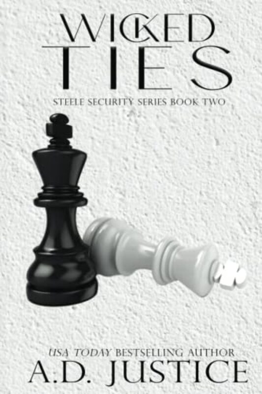 Book cover for "Wicked Ties" by AD Justice