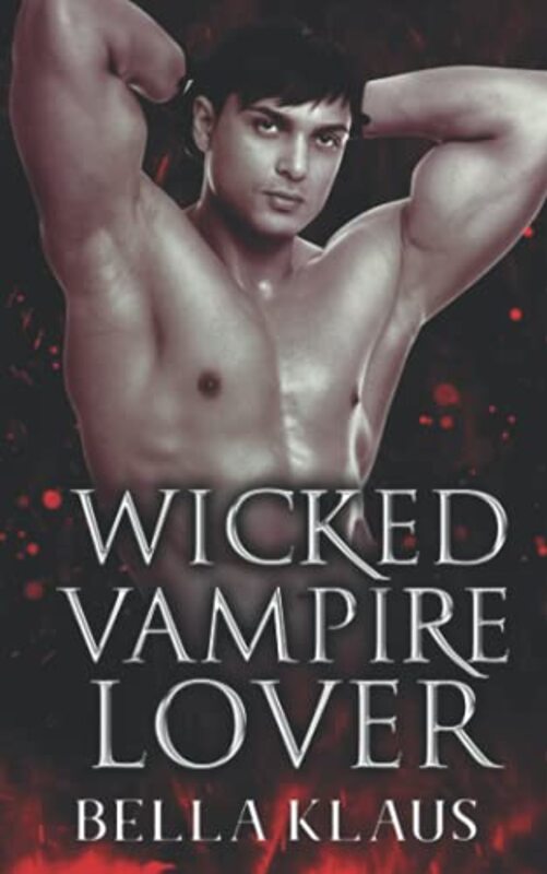 Book cover for "Wicked Vampire Lover" by Bella Klaus