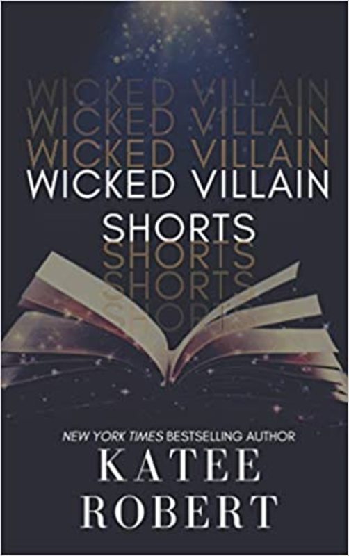 Book cover for "Wicked Villain Shorts" by Katee Robert