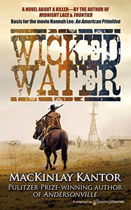 Book cover for "Wicked Water" by Mackinlay Kantor