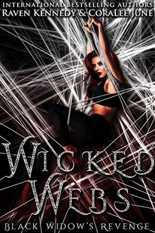 Book cover for "Wicked Webs: Black Widow's Revenge" by Raven Kennedy
