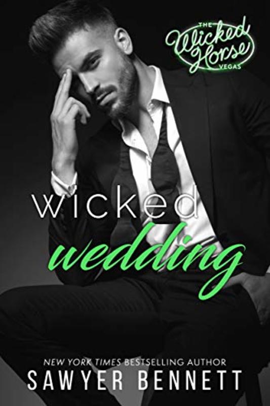Book cover for "Wicked Wedding" by Sawyer Bennett