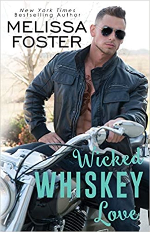 Book cover for "Wicked Whiskey Love" by Melissa Foster