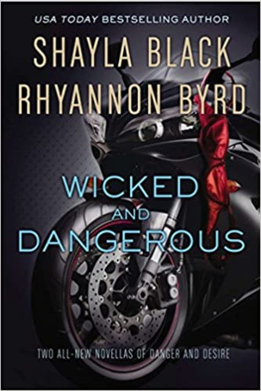Book cover for "Wicked and Dangerous" by Shayla Black