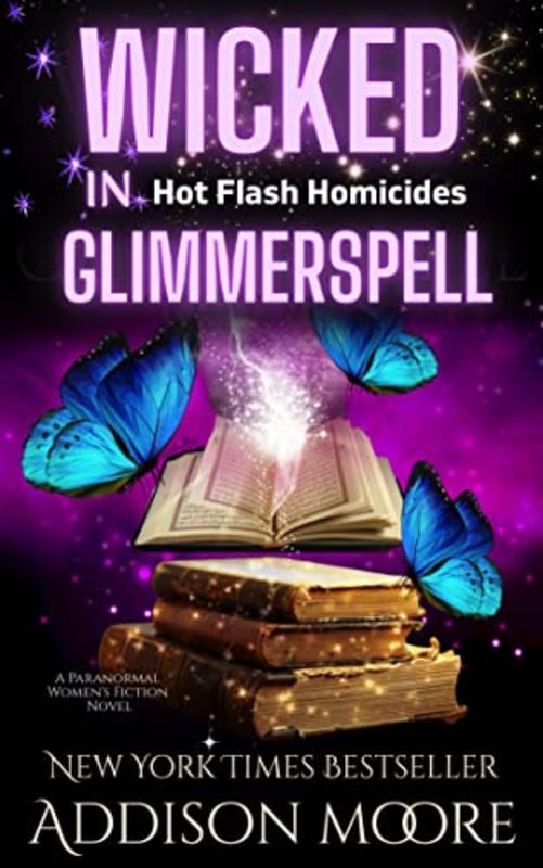 Book cover for "Wicked in Glimmerspell" by Addison Moore