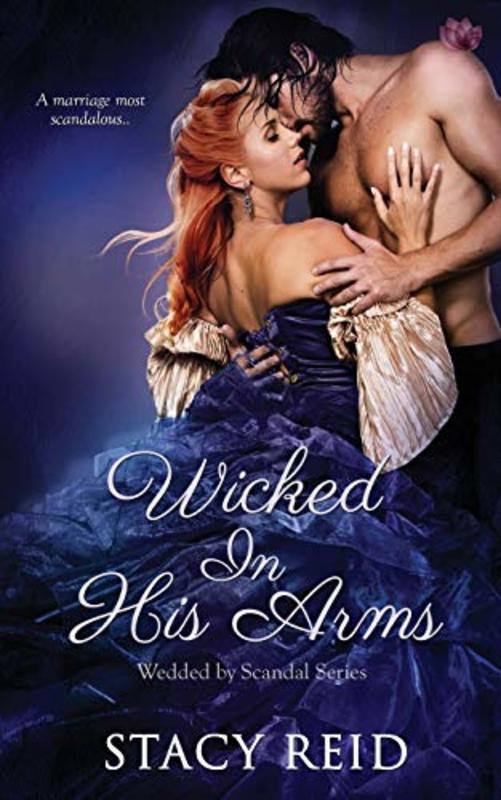 Book cover for "Wicked in His Arms" by Stacy Reid