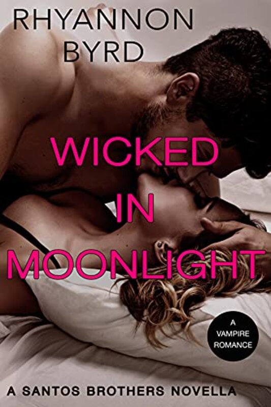 Book cover for "Wicked in Moonlight" by Rhyannon Byrd