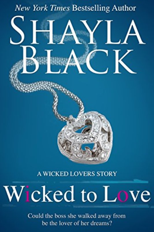 Book cover for "Wicked to Love" by Shayla Black
