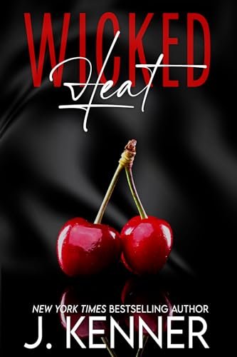 Book cover for "Wicked Heat" by J Kenner