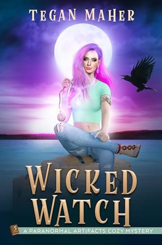 Book cover for "Wicked Watch" by Tegan Maher