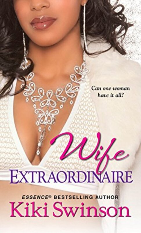 Book cover for "Wife Extraordinaire" by Kiki Swinson