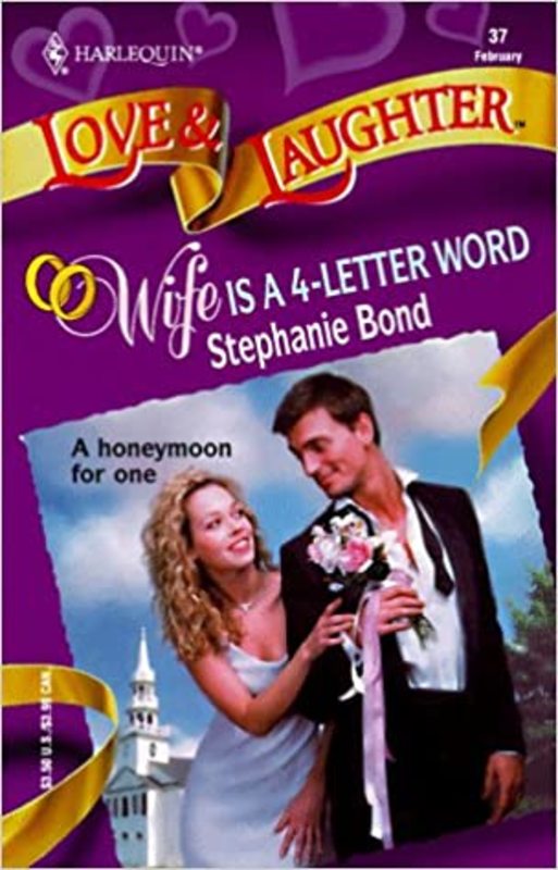 Book cover for "Wife is a 4-Letter Word" by Stephanie Bond