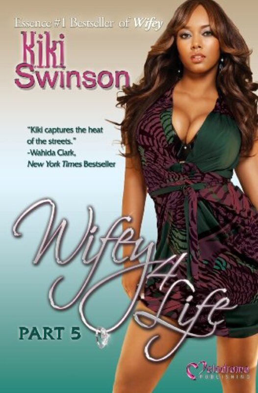 Book cover for "Wifey 4 Life" by Kiki Swinson