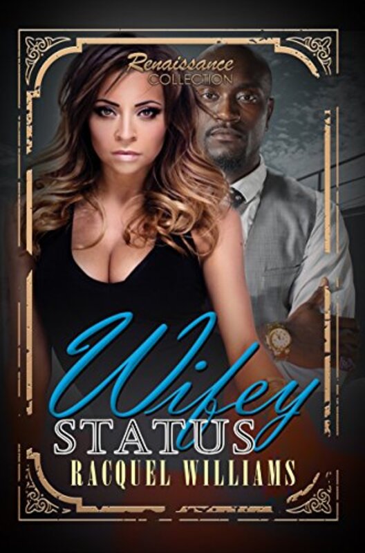 Book cover for "Wifey Status" by Racquel Williams