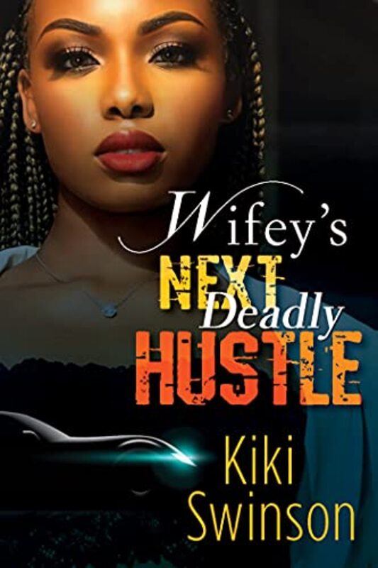 Book cover for "Wifey's Next Hustle" by Kiki Swinson