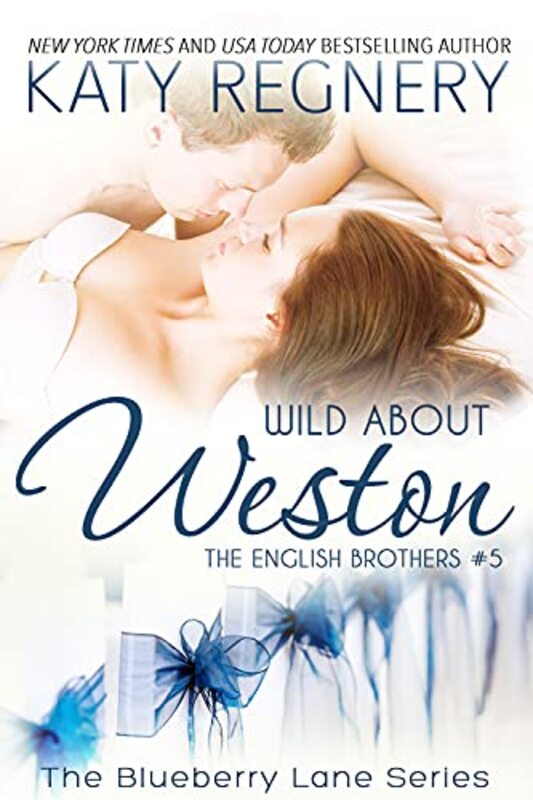 Book cover for "Wild About Weston" by Katy Regnery