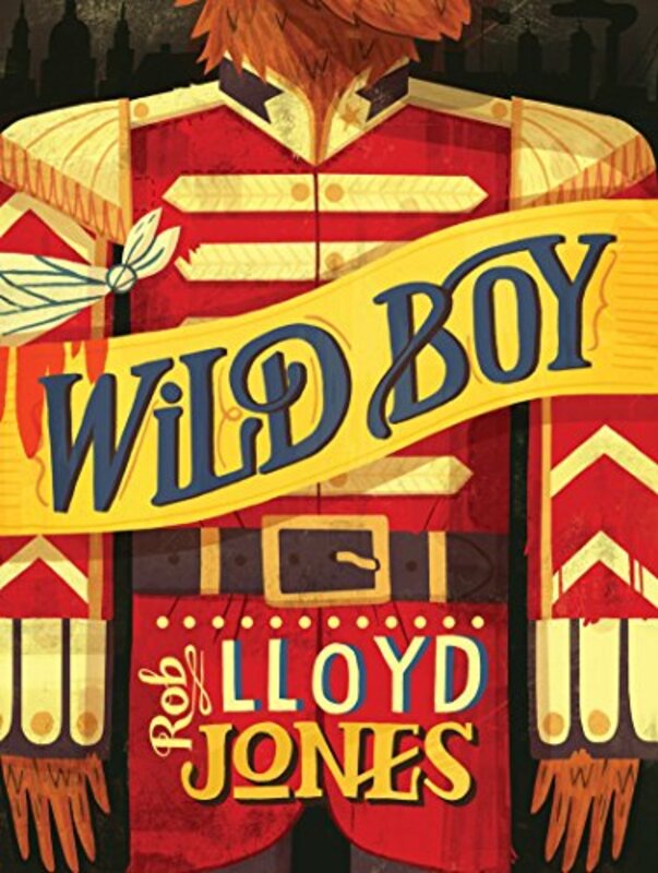 Book cover for "Wild Boy" by Rob Lloyd Jones